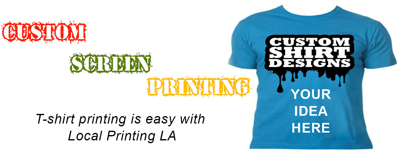 T-shirt Printing | Local Shirt Printing LA Screen Printing Co.